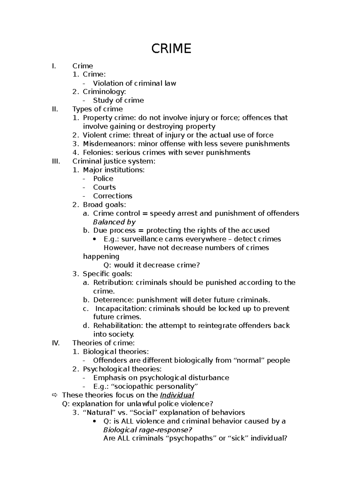 Crime in society CRIME I. Crime 1. Crime Violation of criminal law 2