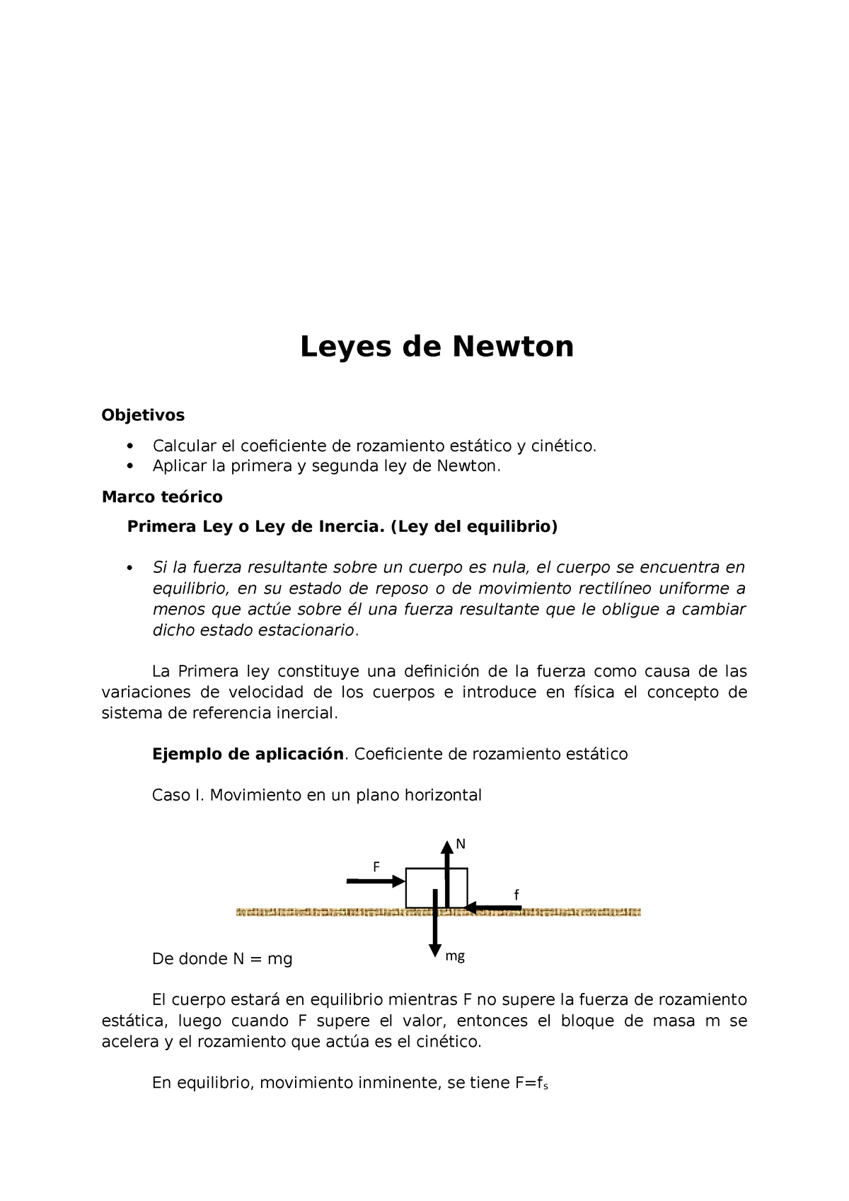 Fuerzas - Leyes de Newton Objetivos  Calcular el coeficiente de rozamiento  estático y cinético.  - Studocu