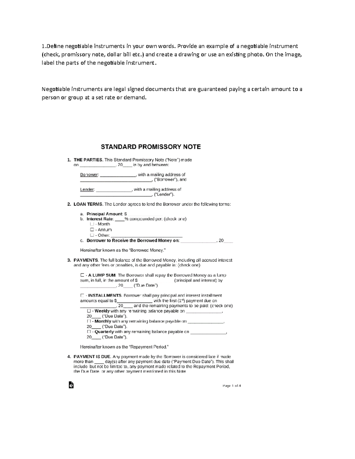 Negotiable Instruments Provide an example of a negotiable instrument