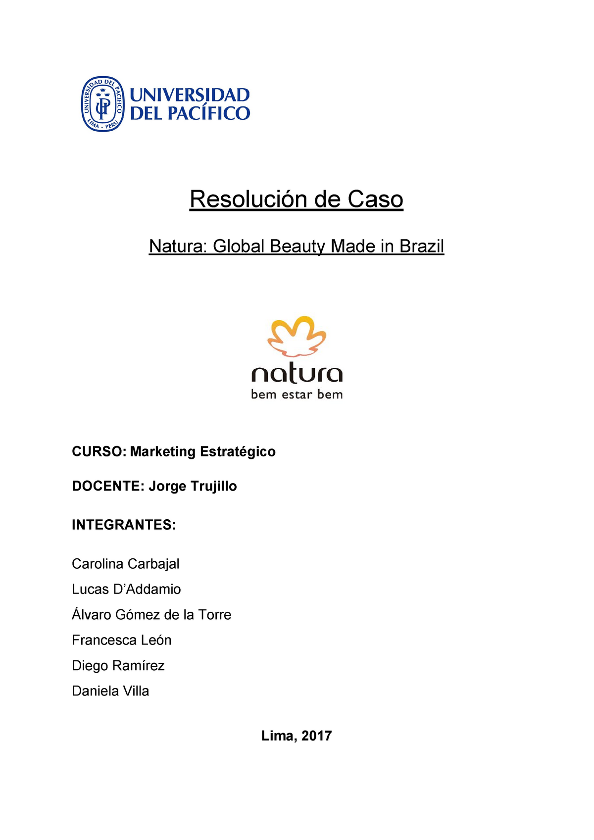 Caso Natura - Resolución​ ​de​ ​Caso Natura:​ ​Global​ ​Beauty​ ​Made​ ​in​  ​Brazil CURSO: - Studocu