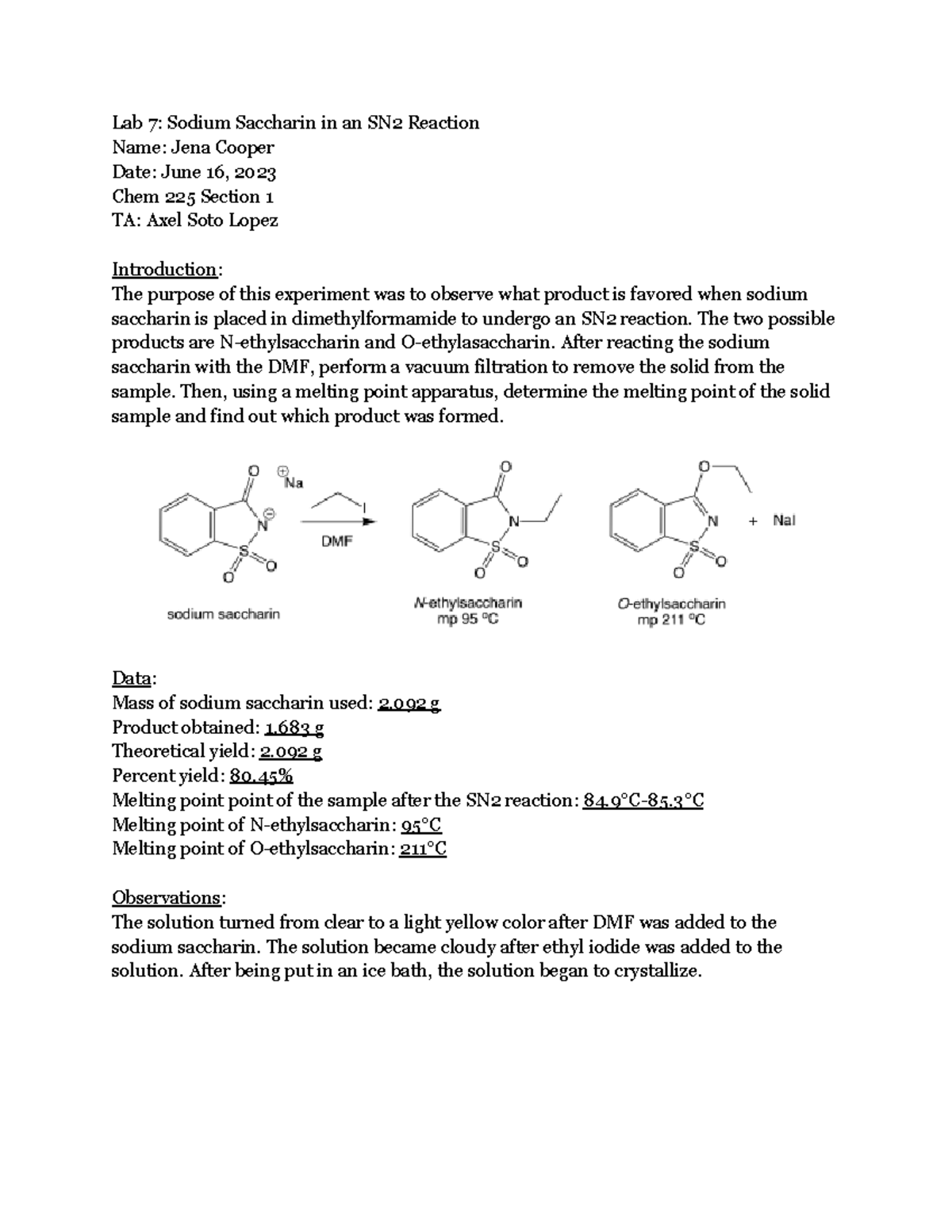Lab 7 (Sodium Saccharin in an SN2 Reaction) lab report Lab 7 Sodium