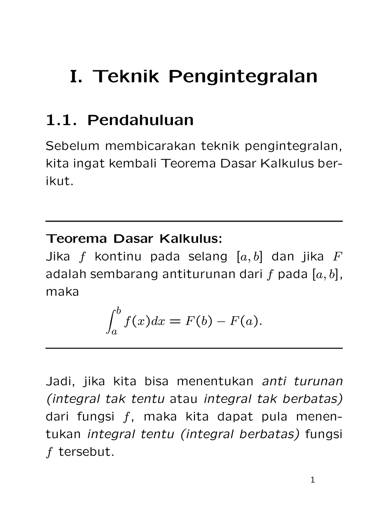 Teknik Pengintegralan MAT211 - I. Teknik Pengintegralan 1. Pendahuluan ...