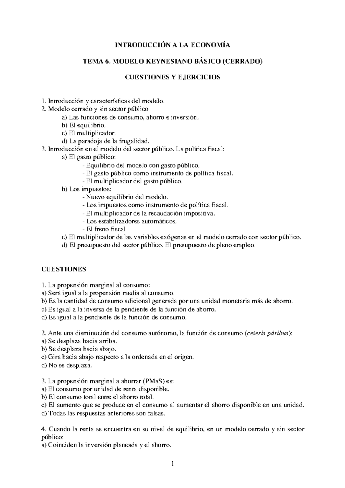 Tema 6. Modelo Keynesiano Básico. Cuestiones y ejercicios - INTRODUCCIÓN A  LA ECONOMÍA TEMA 6. - Studocu