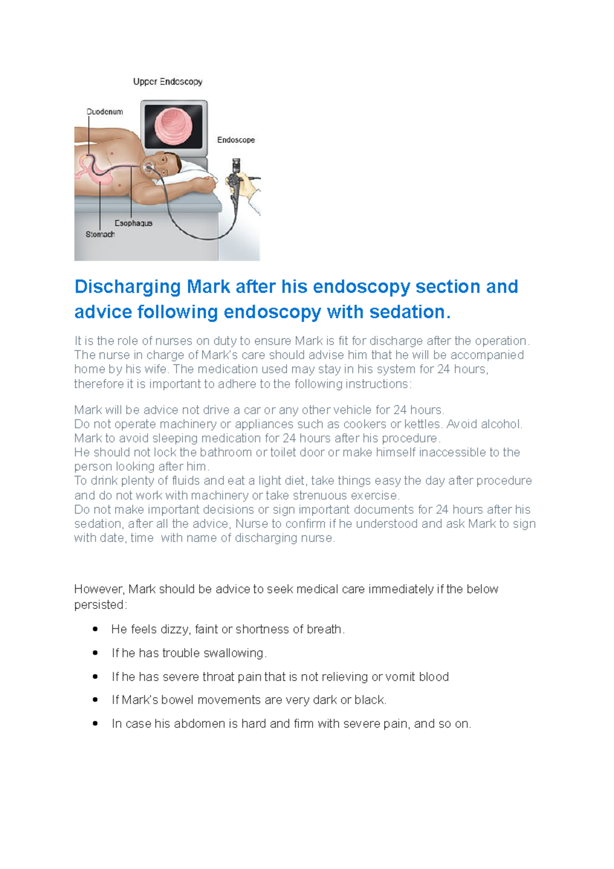 Mack Endoscopy discharge process Discharging Mark after his endoscopy section and advice