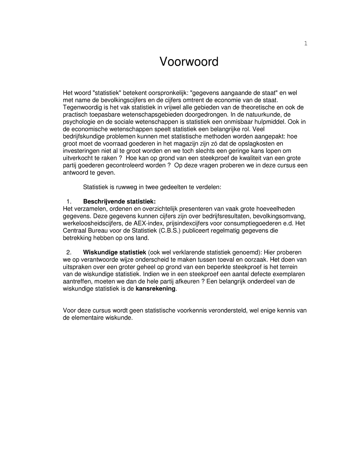 Beschrijvende Statistiek Voorwoord Het Woord Betekent Oorspronkelijk Aangaande De En Wel