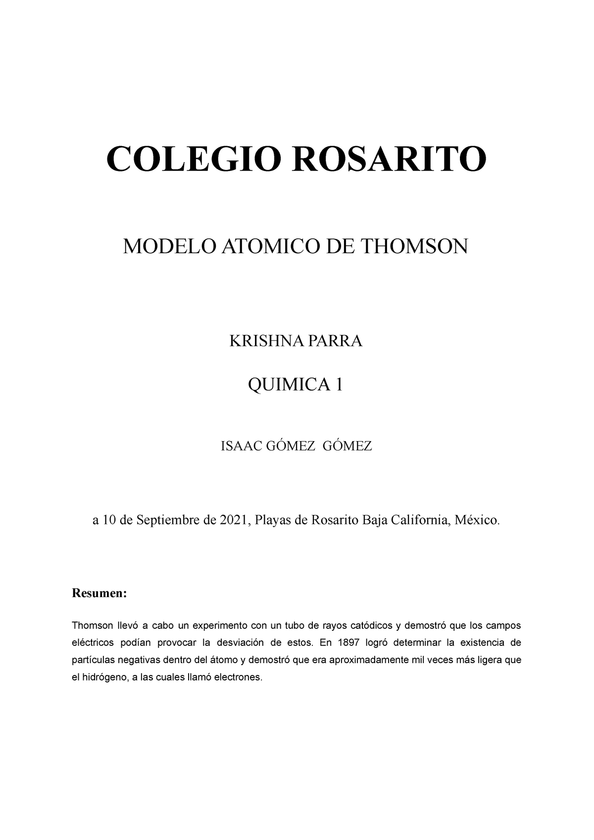 Modelo atomico de Thomson - COLEGIO ROSARITO MODELO ATOMICO DE THOMSON  KRISHNA PARRA QUIMICA 1 ISAAC - Studocu