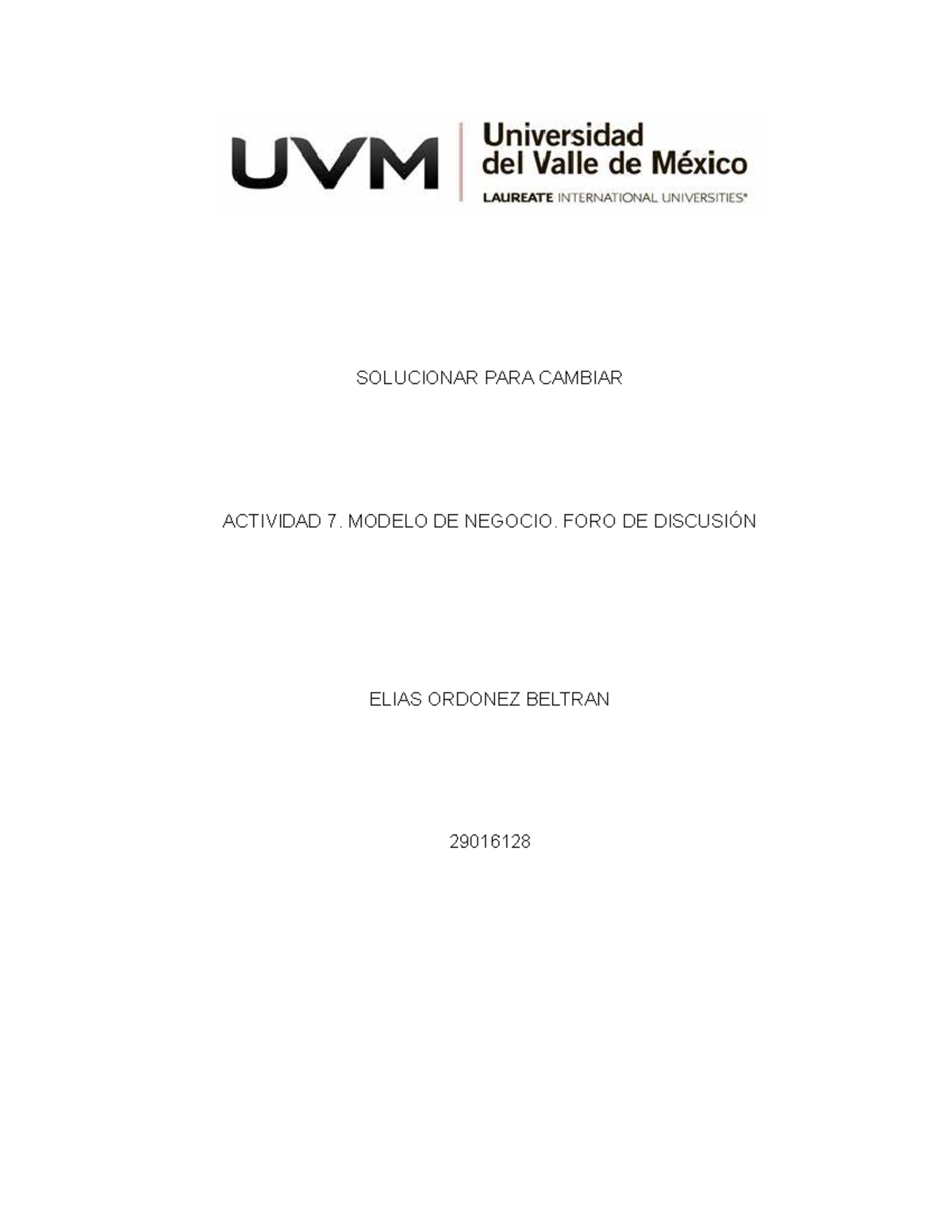 Actividad 7 Solucionar Para Cambiar - SOLUCIONAR PARA CAMBIAR ACTIVIDAD ...