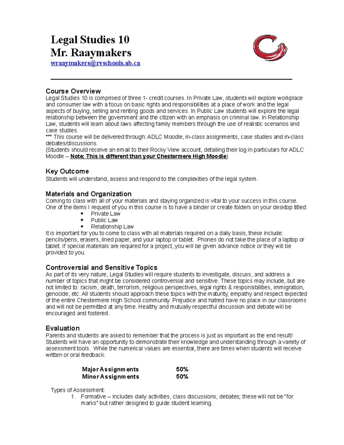 Legal Studies 10 Course Outline Legal Studies 10 Mr. Raaymakers Course Overview Legal Studies