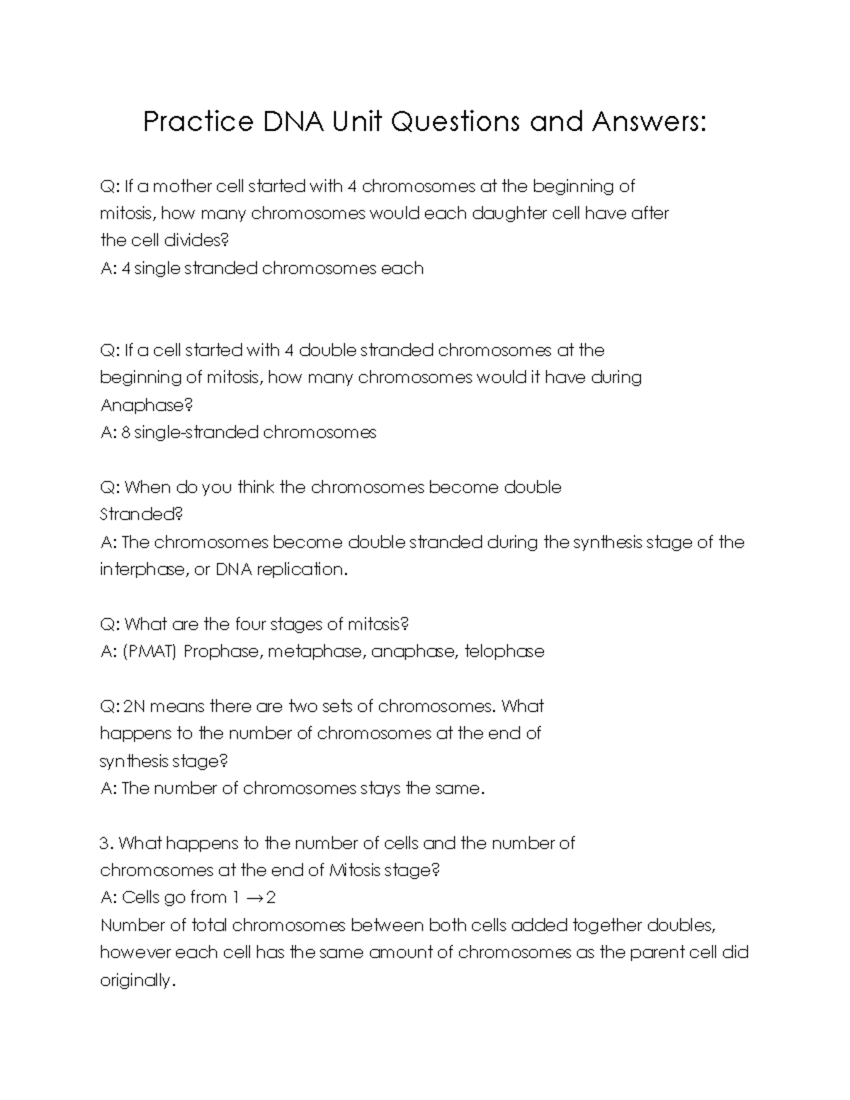 Practice DNA Unit Questions and Answers - Q: What are the four stages ...