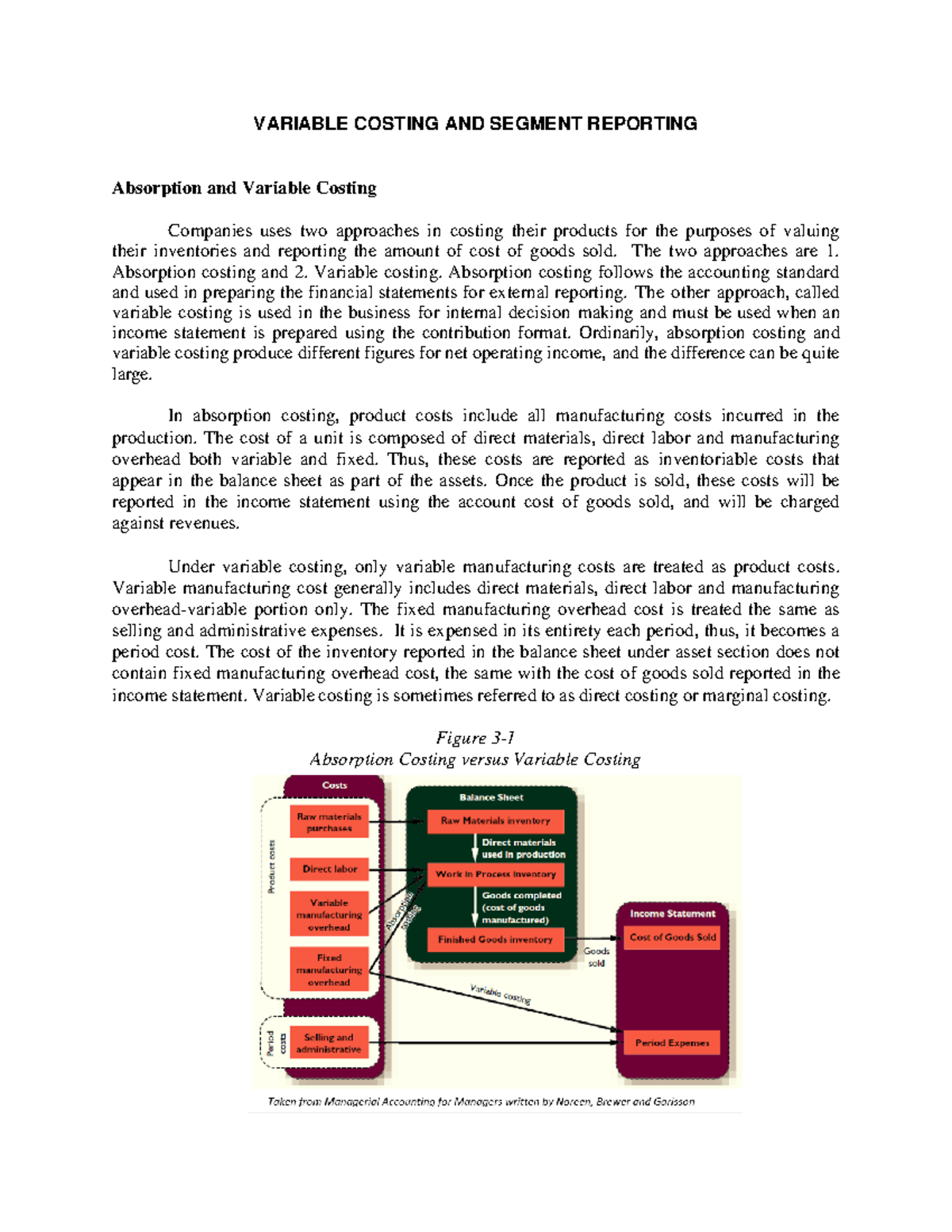 Variable Costing and Segment Reporting VARIABLE COSTING AND SEGMENT