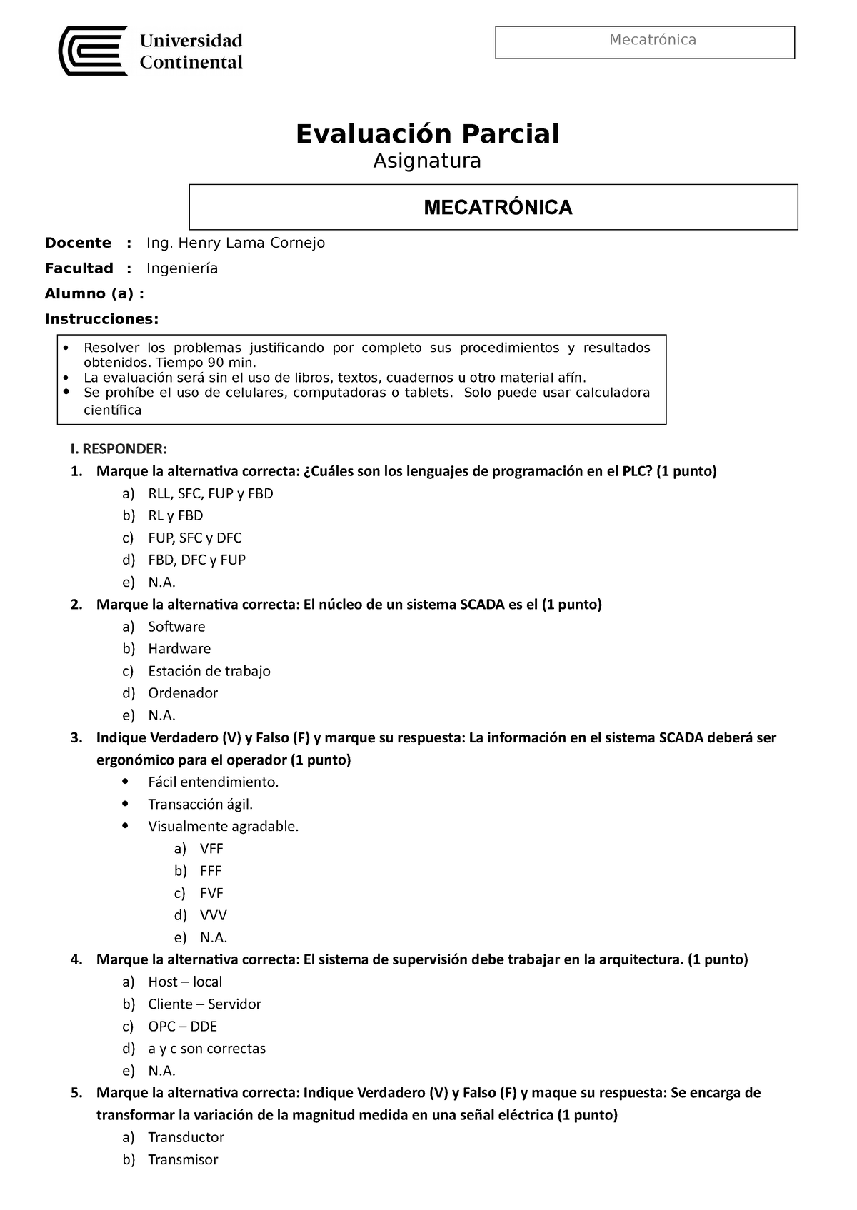 Evaluacion Parcial - Evaluación Parcial Asignatura Docente : Ing. Henry ...