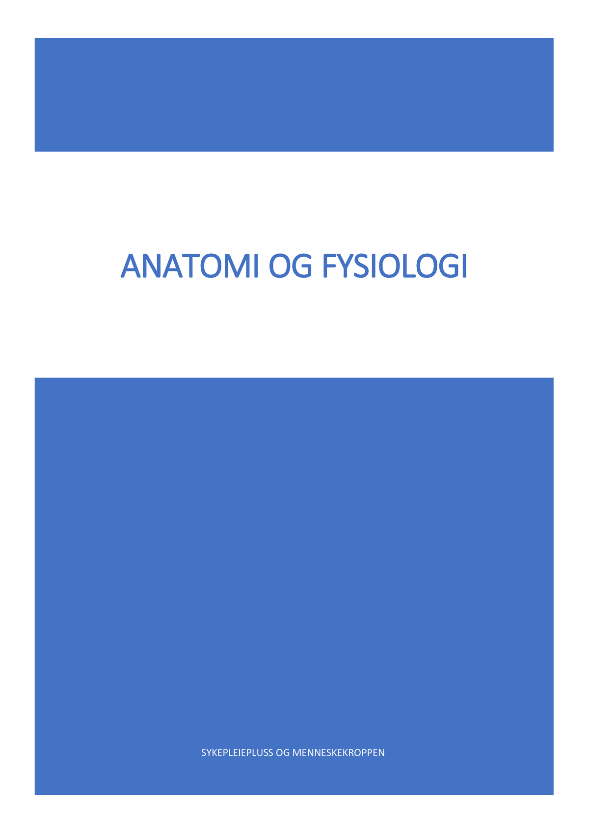 Anatomi Og Fysiologi - Sykepleie - SYKEPLEIEPLUSS OG MENNESKEKROPPEN ...