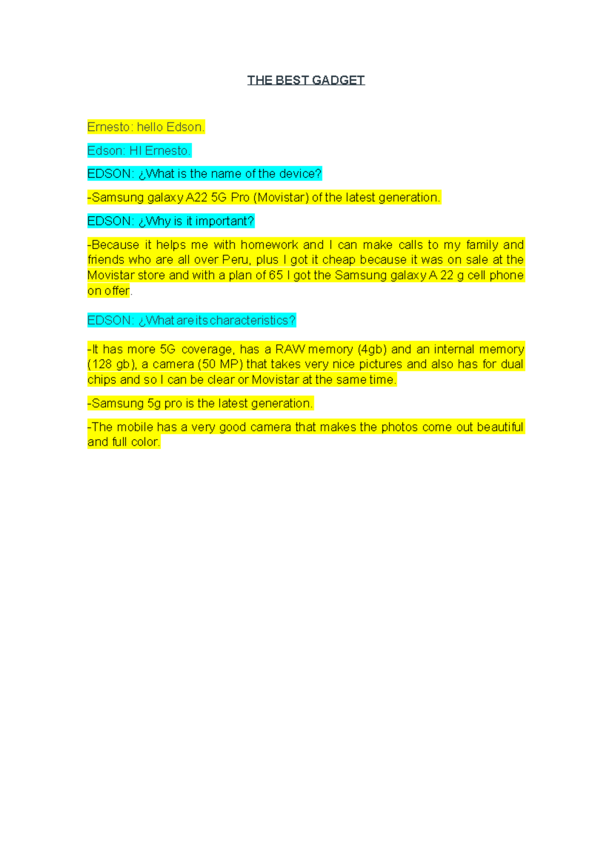 practica de Ingles 3 - THE BEST GADGET Ernesto: hello Edson. Edson: HI ...