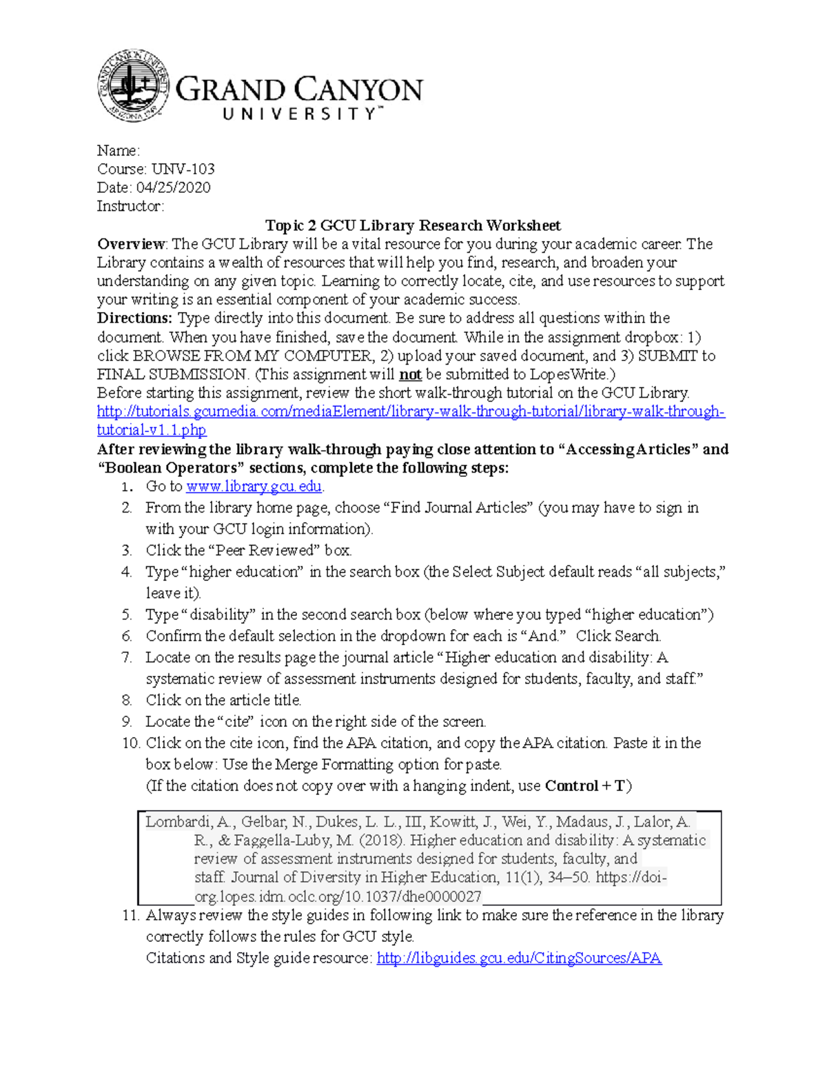 UNV103 T2 Research Assignment Name Course UNV Date 04/25/ Instructor Topic 2 GCU Library