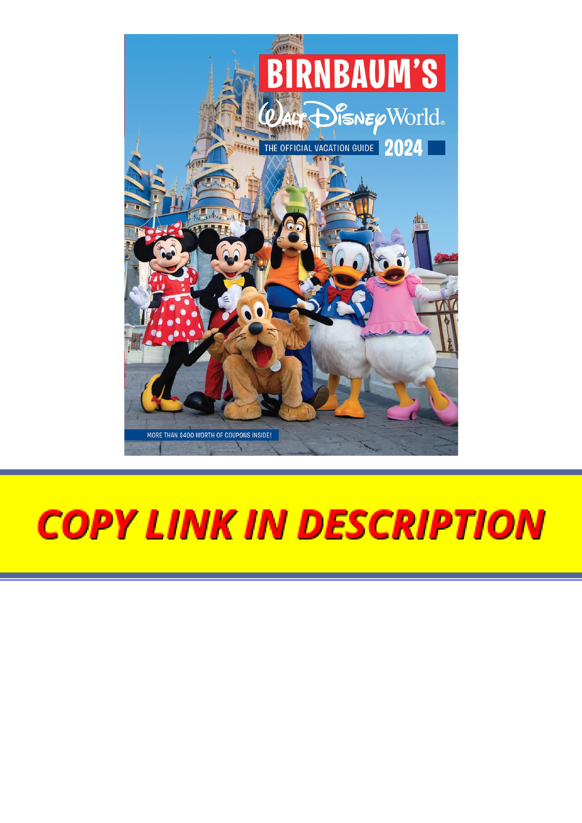Kindle online PDF Birnbaums 2024 Walt Disney World The Official