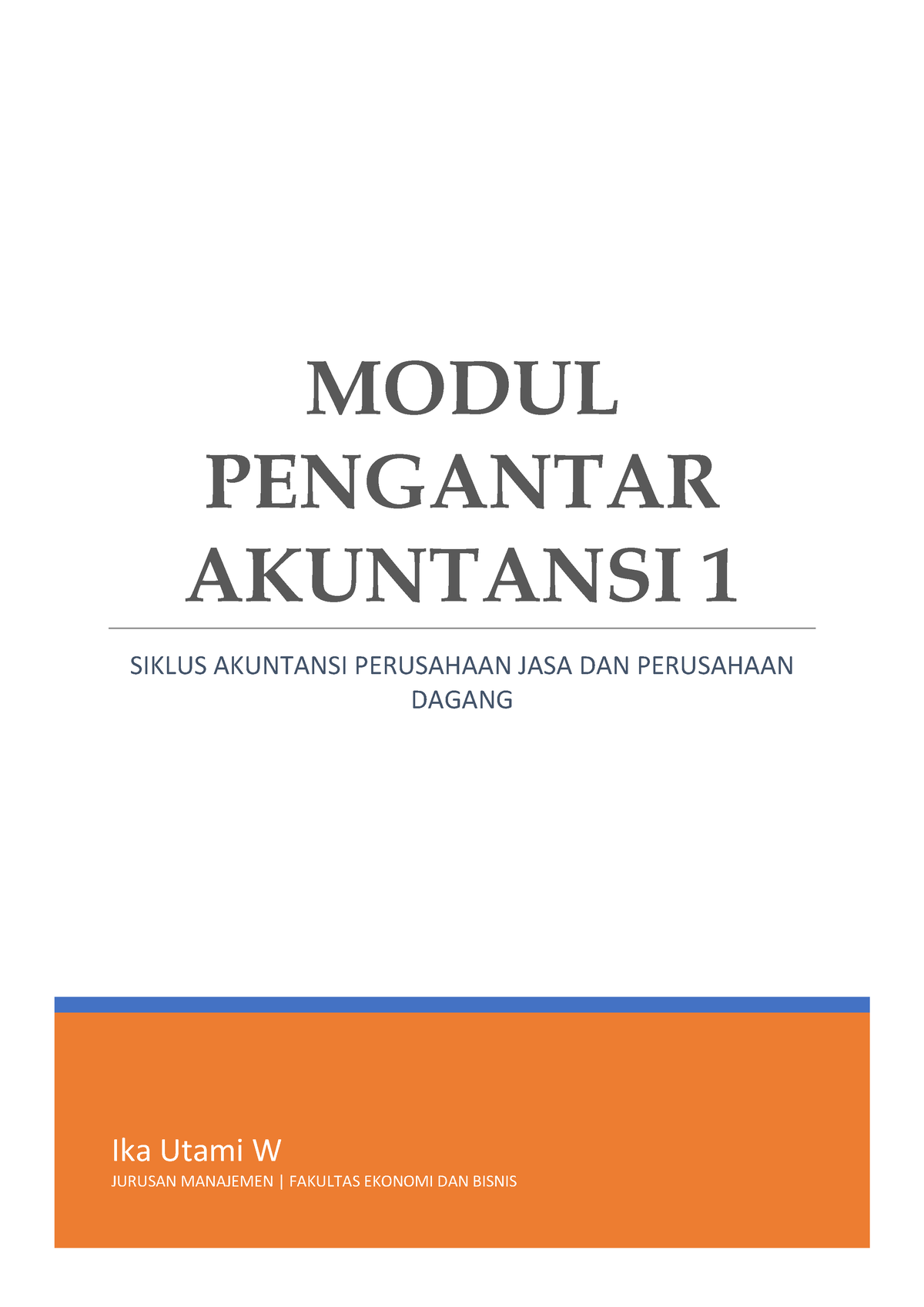 Modul Akuntansi 1 - 12345556 - Ika Utami W JURUSAN MANAJEMEN | FAKULTAS ...