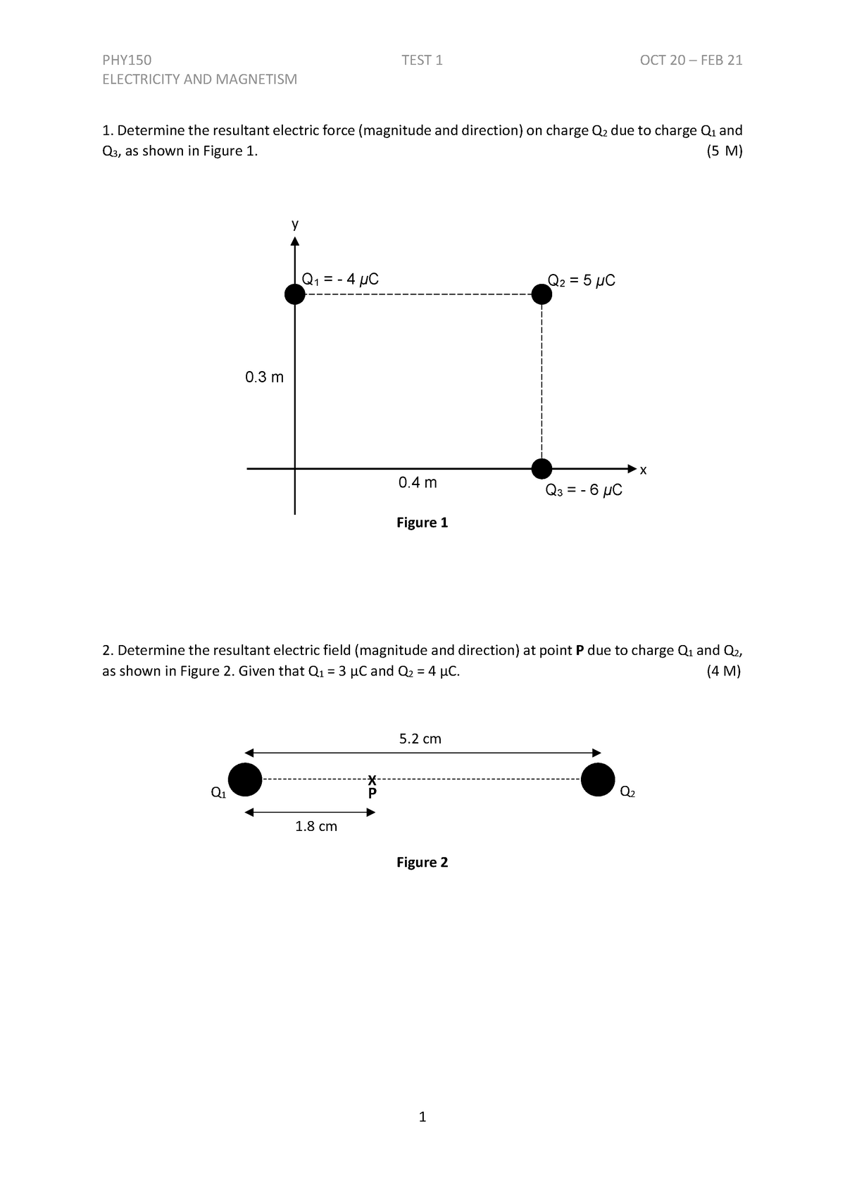 Test 1 Set 1 PHY150 - ELECTRICITY AND MAGNETISM Determine the resultant ...