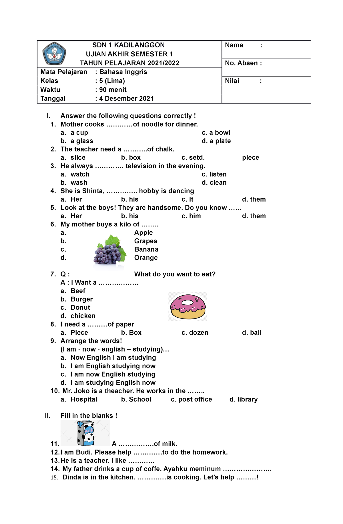 Soal PAS B.Ing Kelas 5 - Soal Bahasa Inggris - SDN 1 KADILANGGON Nama ...