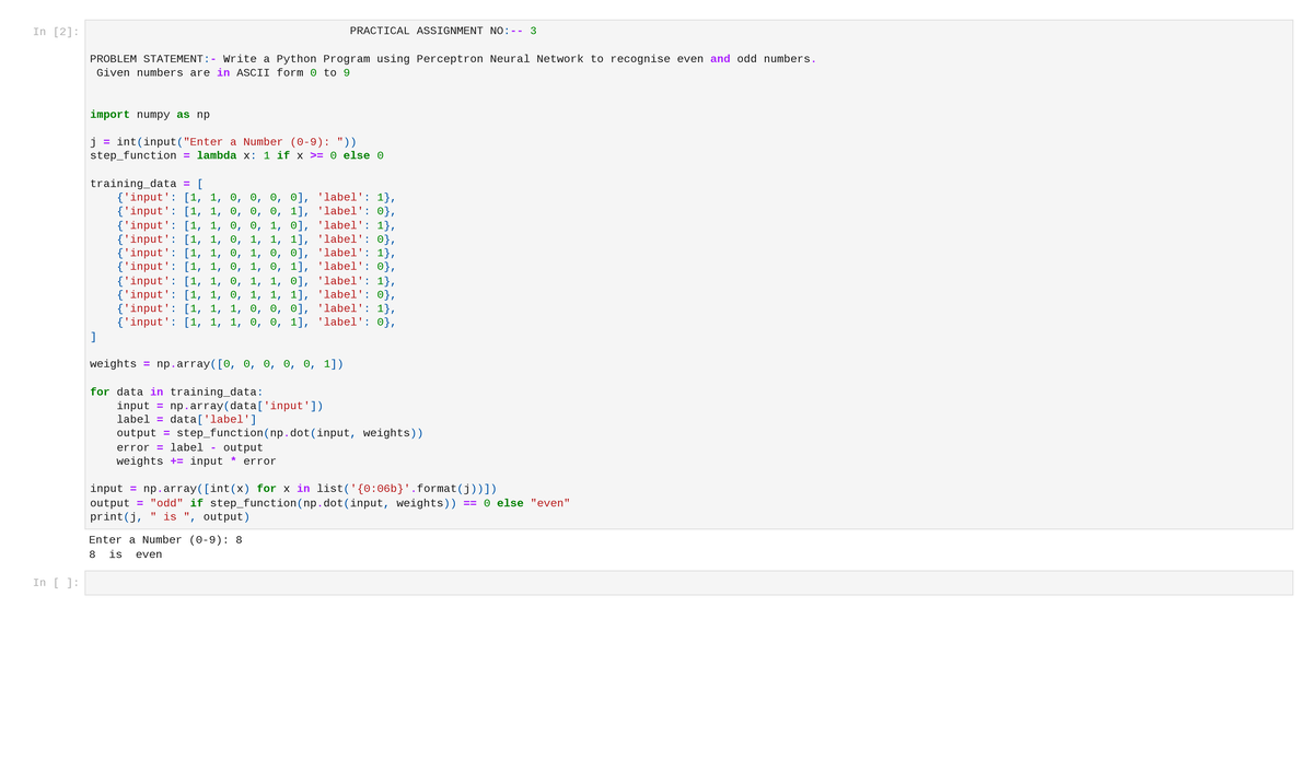 ANN 3 - Hdhd - Enter a Number (0-9): 8 8 is even In [2]: PRACTICAL ...