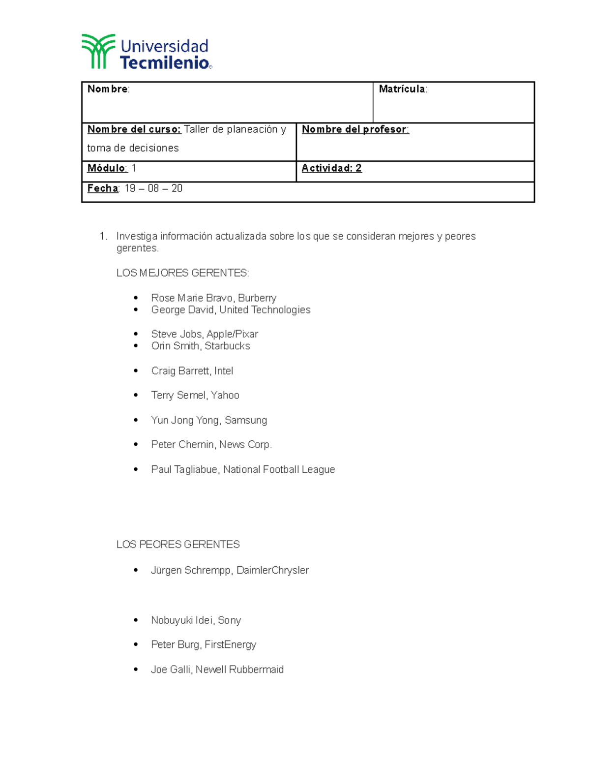 Act 2 - Nombre : Matrícula : Nombre del curso: Taller de planeación y ...