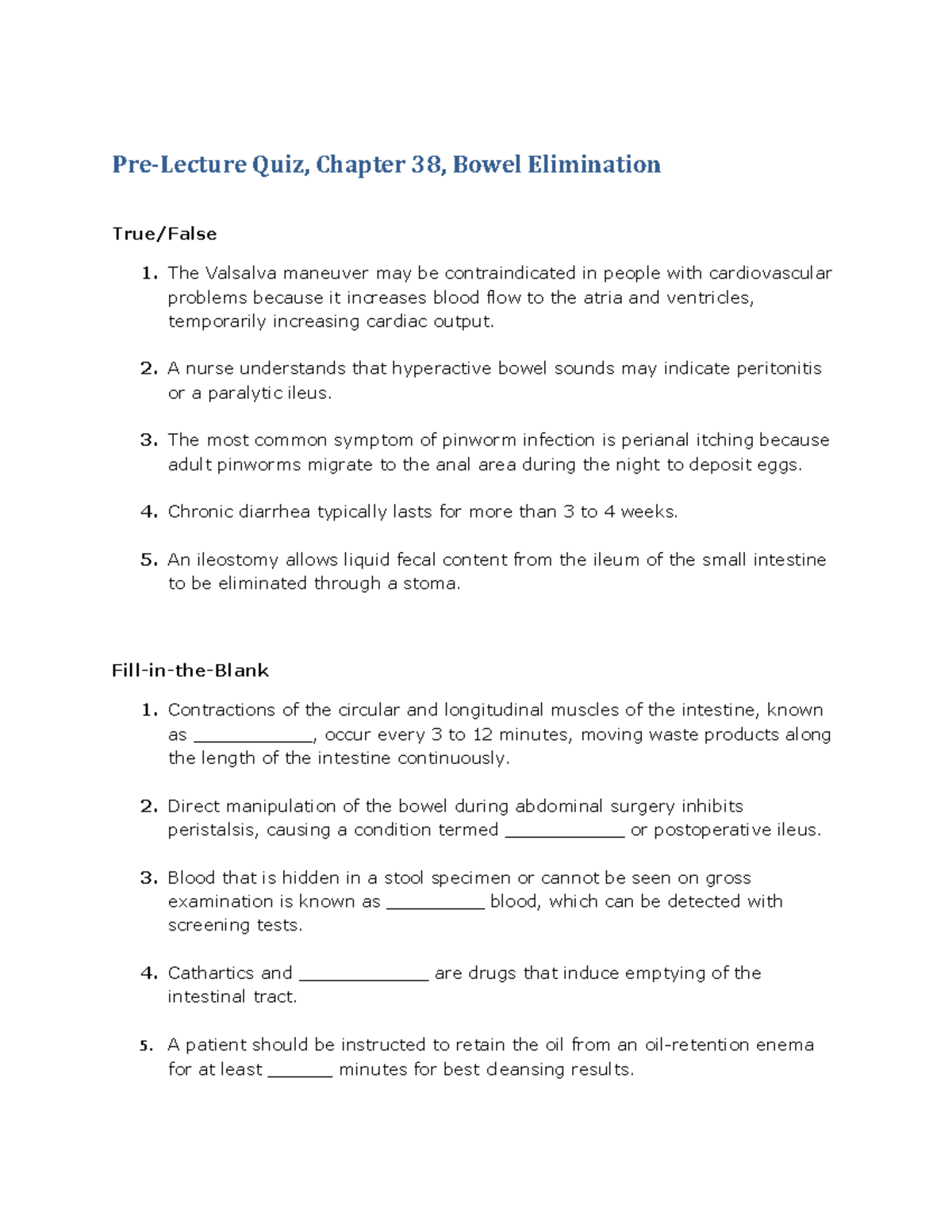 Bowel Elimination Quiz PLQ Chapter 38 - Pre-Lecture Quiz, Chapter 38 ...