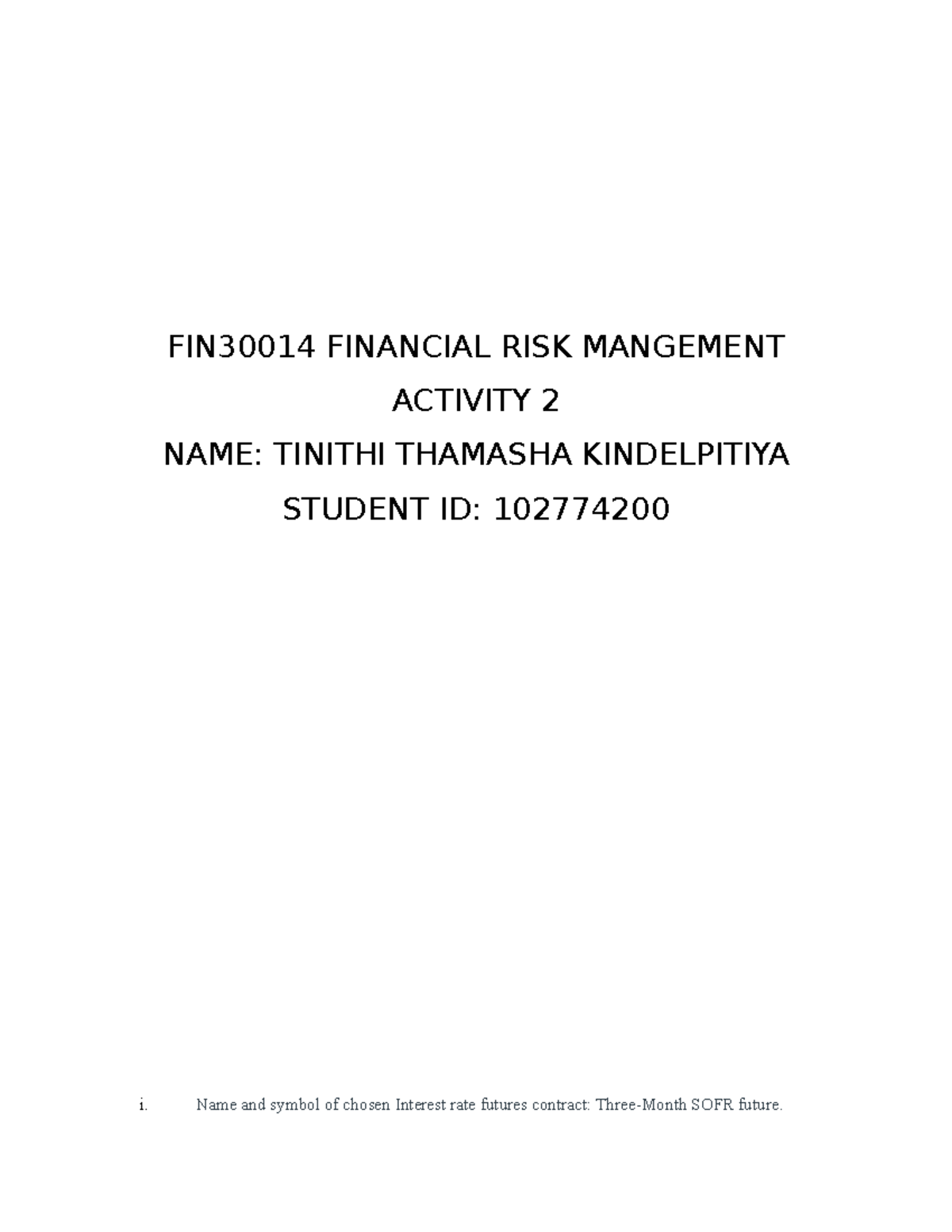 FIN30014 Financial risk management activity 2 102774200 - FIN30014 ...