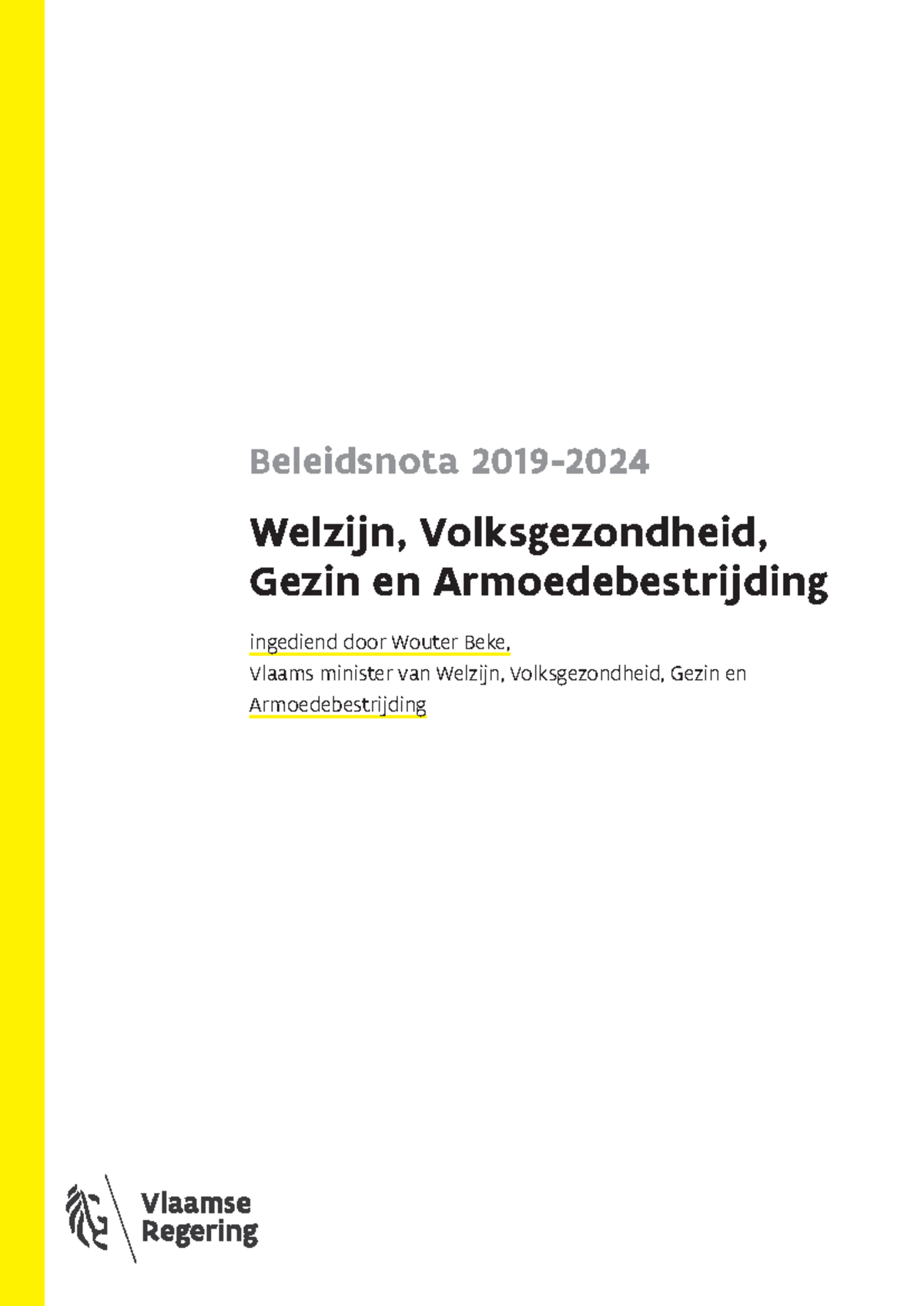 Beleidsnota WVG - Beleidsnota 2019- Welzijn, Volksgezondheid, Gezin en ...