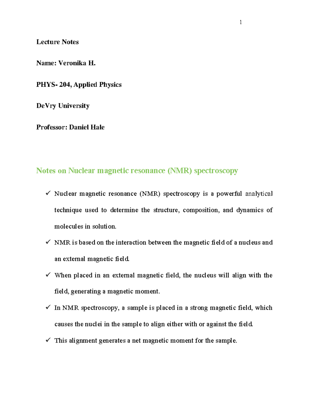 Notes on Nuclear resonance (NMR) spectroscopy Lecture Notes Name Veronika H. PHYS