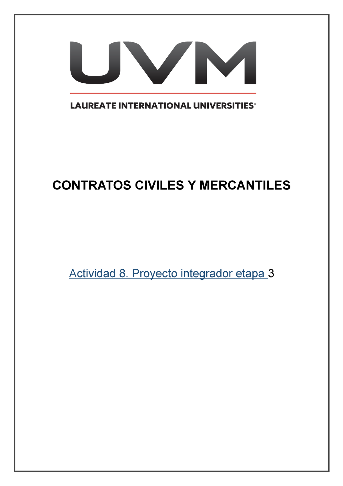 Proyecto Integrador 8 Derecho Civil - CONTRATOS CIVILES Y MERCANTILES ...