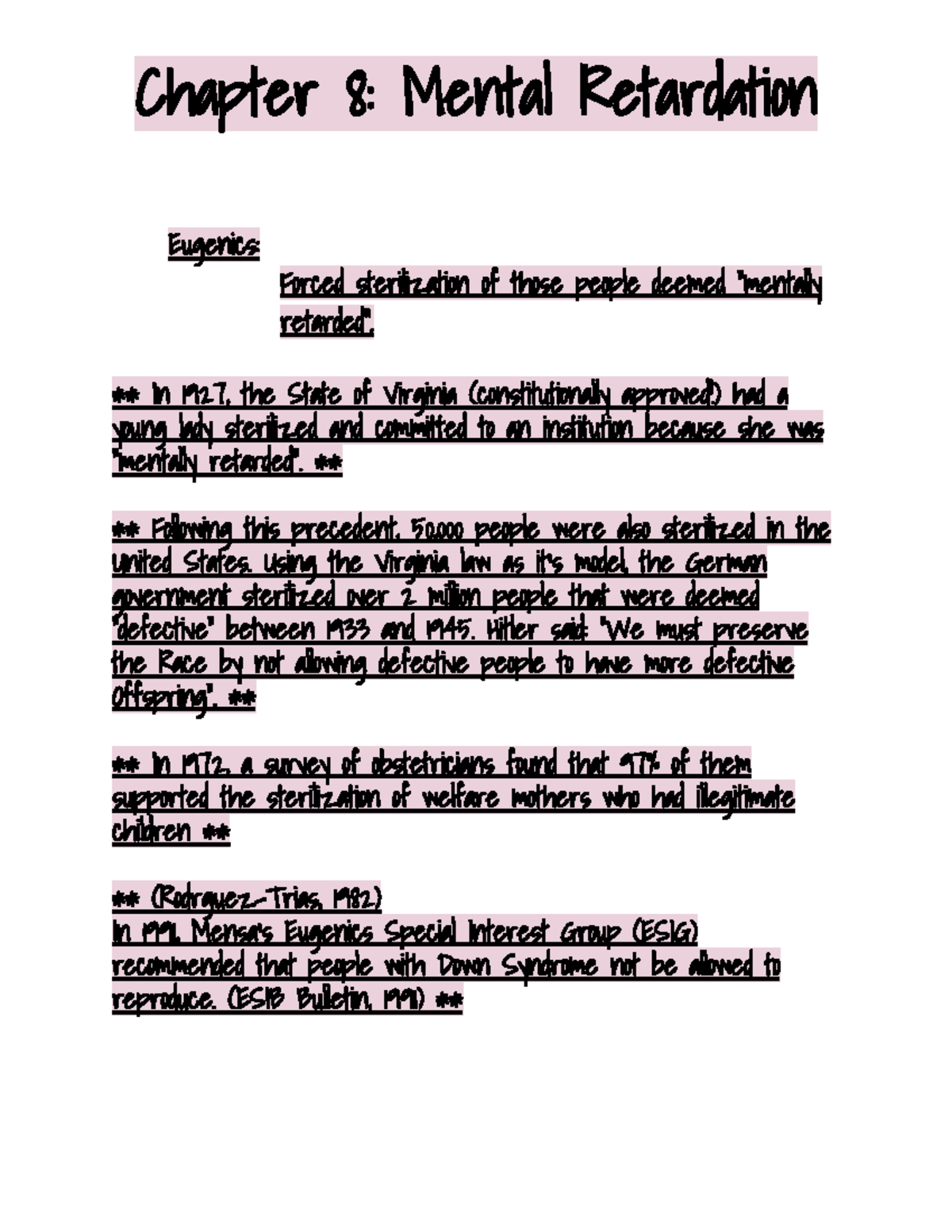 Chapter 8 Mental Retardation Eugenics Forced sterilization of those