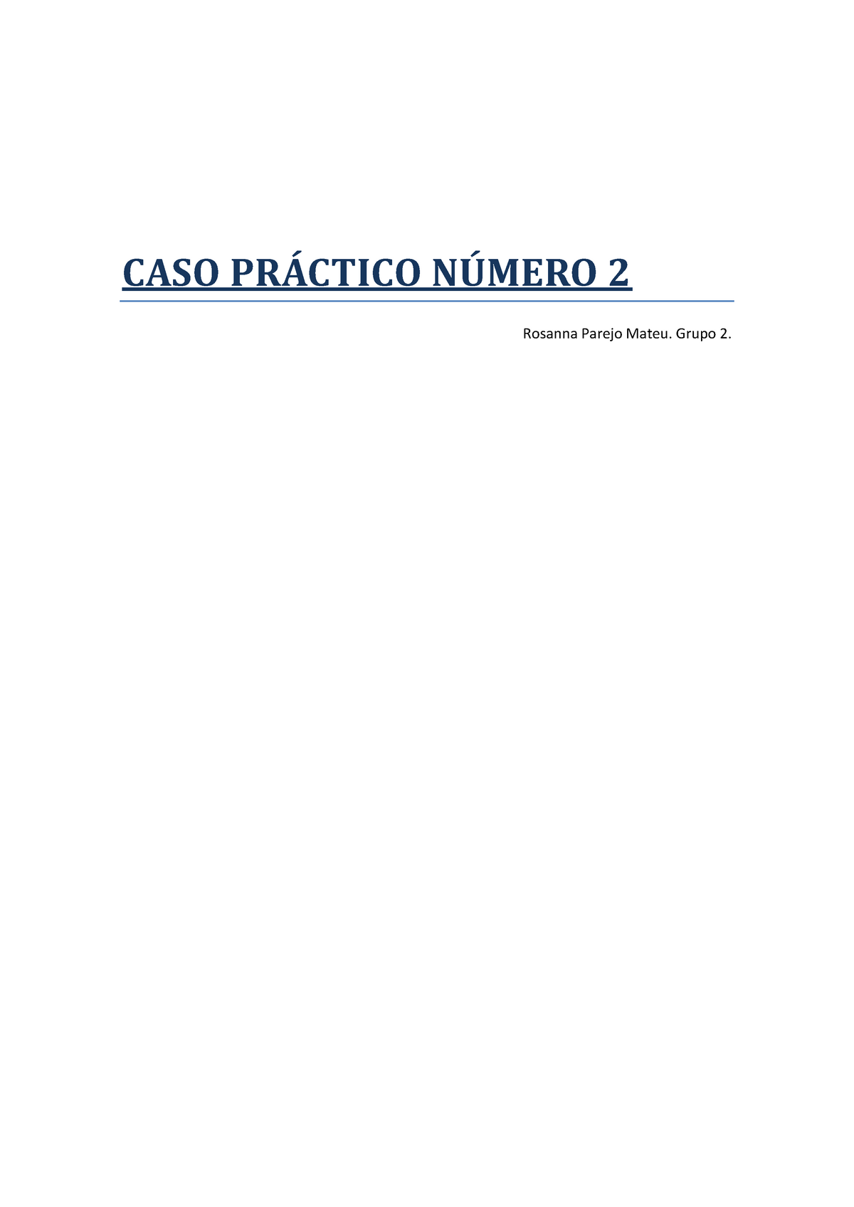 PrÁctica 2 Libertad E Indemnidad Sexual Caso PrÁctico NÚmero 2 Rosanna Parejo Mateu Grupo 2 4796