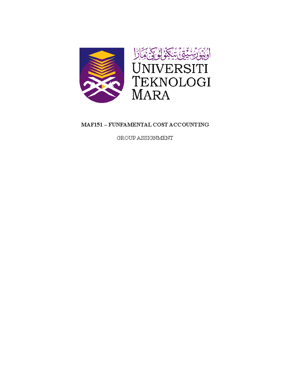 Maf151 Cost And Management Accounting Group Assignment Maf151 Funfamental Cost Accounting Maf151 Cost And Management Accounting Group Assignment Maf151 Funfamental Cost Accounting