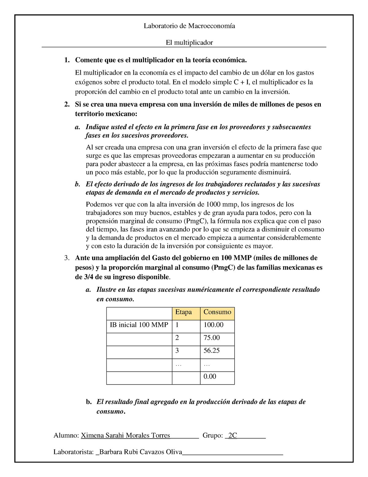 Evidencia EL Multiplicador XSMT - Laboratorio de Macroeconomía El  multiplicador Alumno: Ximena - Studocu