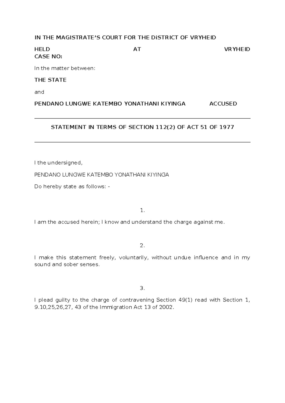 Pendano - plea - IN THE MAGISTRATE’S COURT FOR THE DiSTRICT OF VRYHEID ...