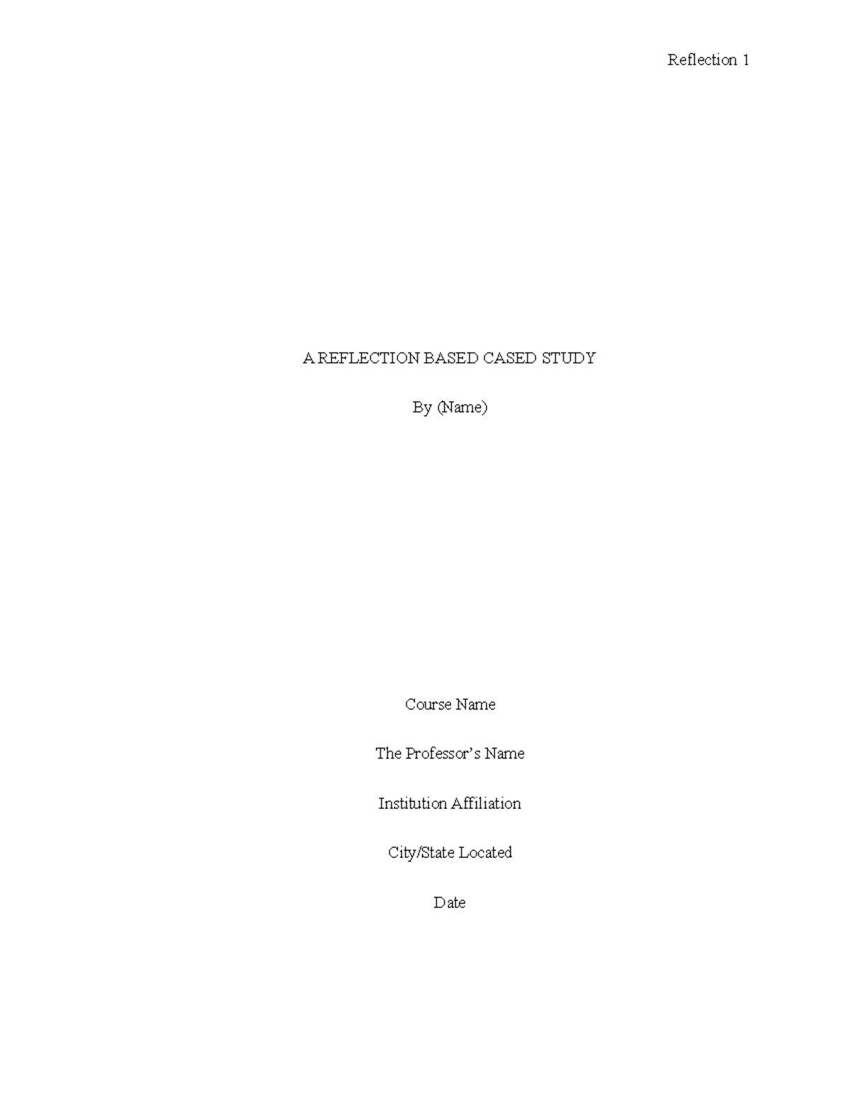 A Reflection Based Cased Study - A REFLECTION BASED CASED STUDY By ...