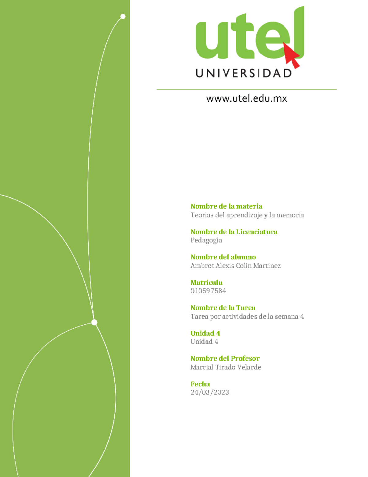 Actividad 4 Teorías del aprendizaje y la memoria - Nombre de la materia ...