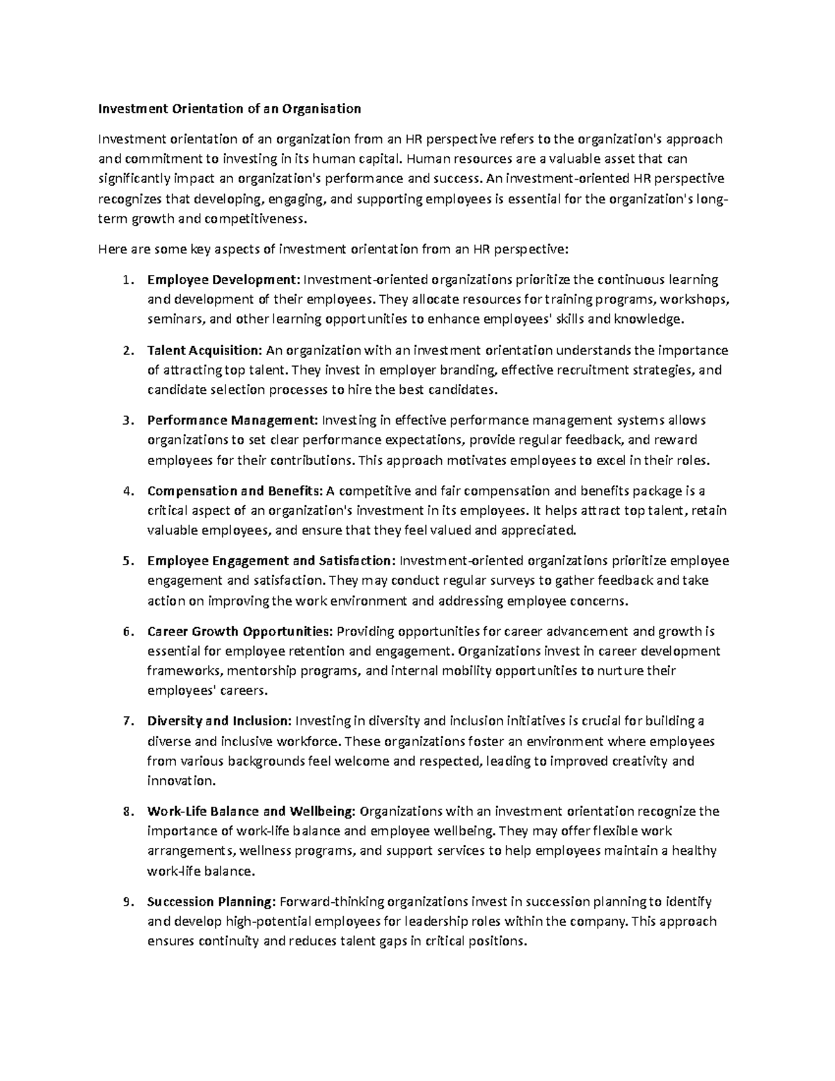 Investment Orientation Human resources are a valuable asset that can