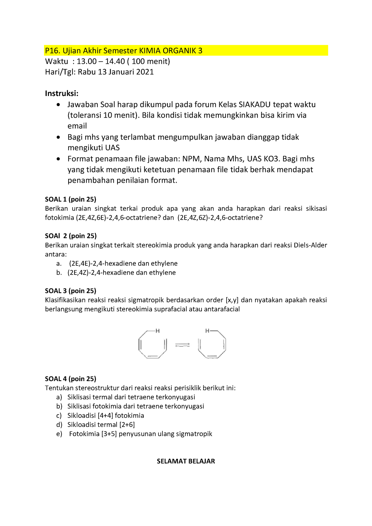 UAS Kimia Organik 3 - P16. Ujian Akhir Semester KIMIA ORGANIK 3 Waktu ...