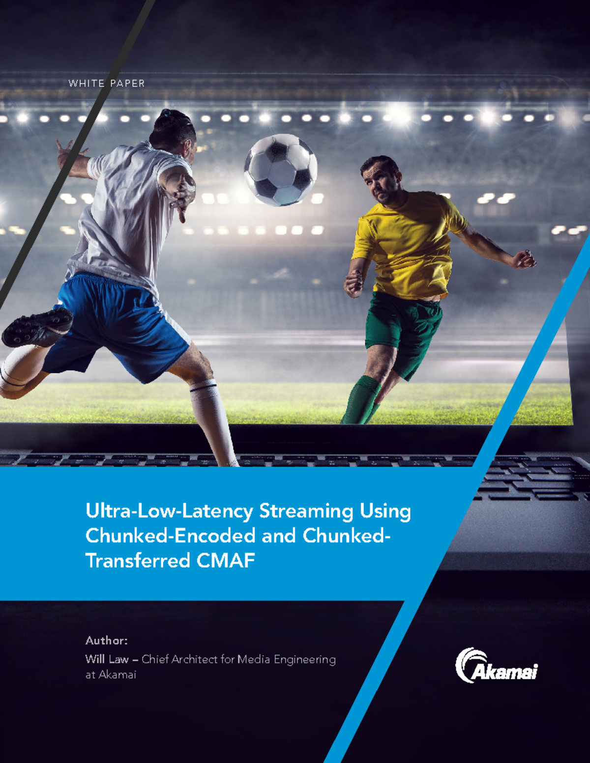 Low latency streaming cmaf whitepaper - WHITE PAPER Ultra-Low-Latency ...