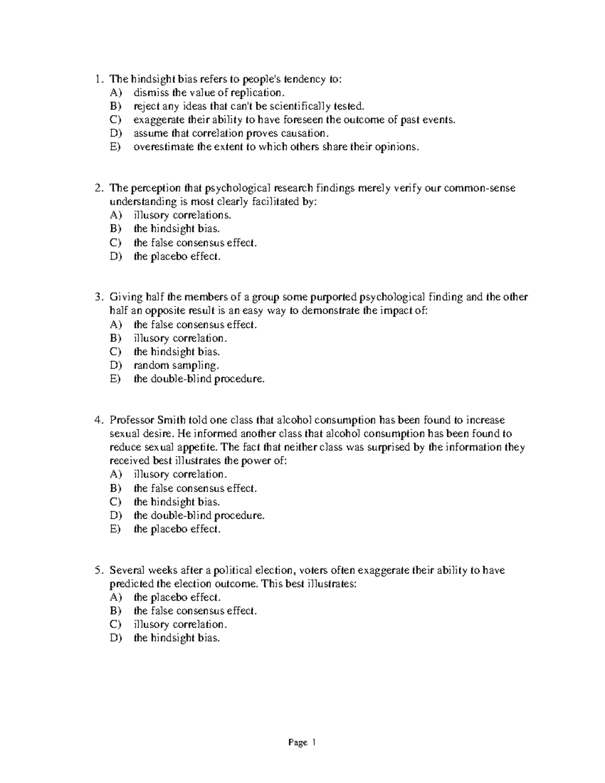 Chapter 1 Test Questions - The hindsight bias refers to people's ...