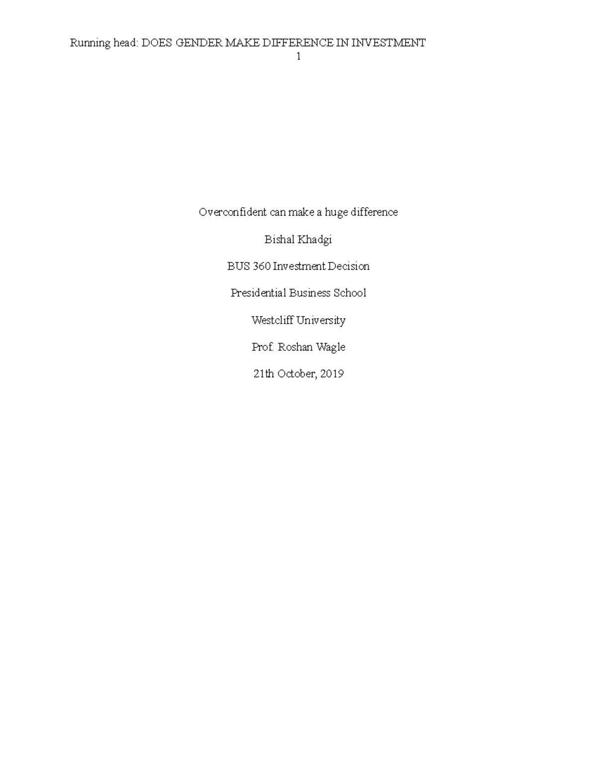 Gender Matter - It's From Investment Decision course - Running head ...