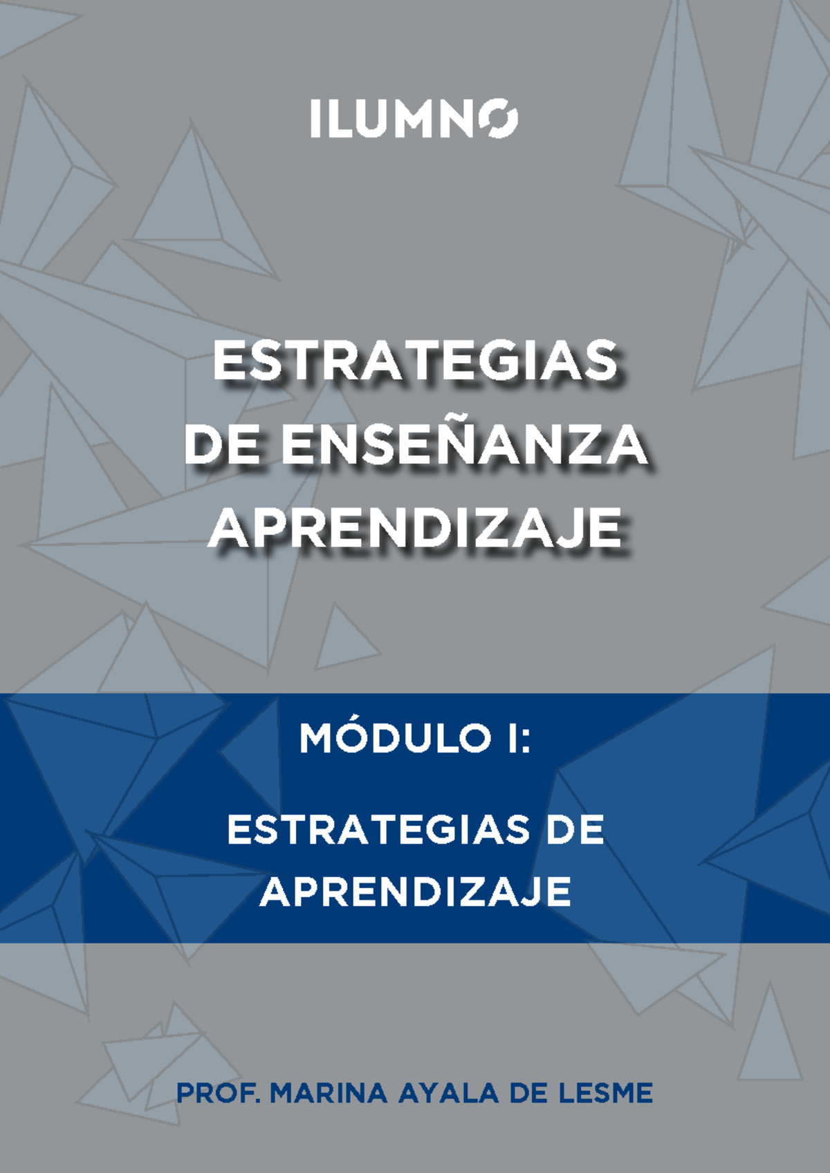 Estrategias de Ensenanza y Aprendizaje Modulo 1 - MÓDULO I: ESTRATEGIAS ...