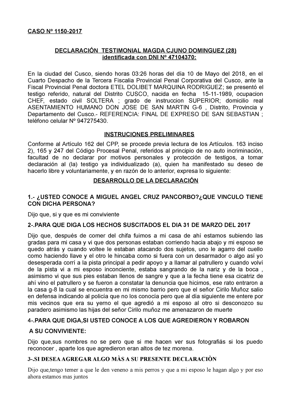 Declaracion testimonial - CASO TESTIMONIAL MAGDA CJUNO DOMINGUEZ (28)  identificada con DNI 47104370: - Studocu