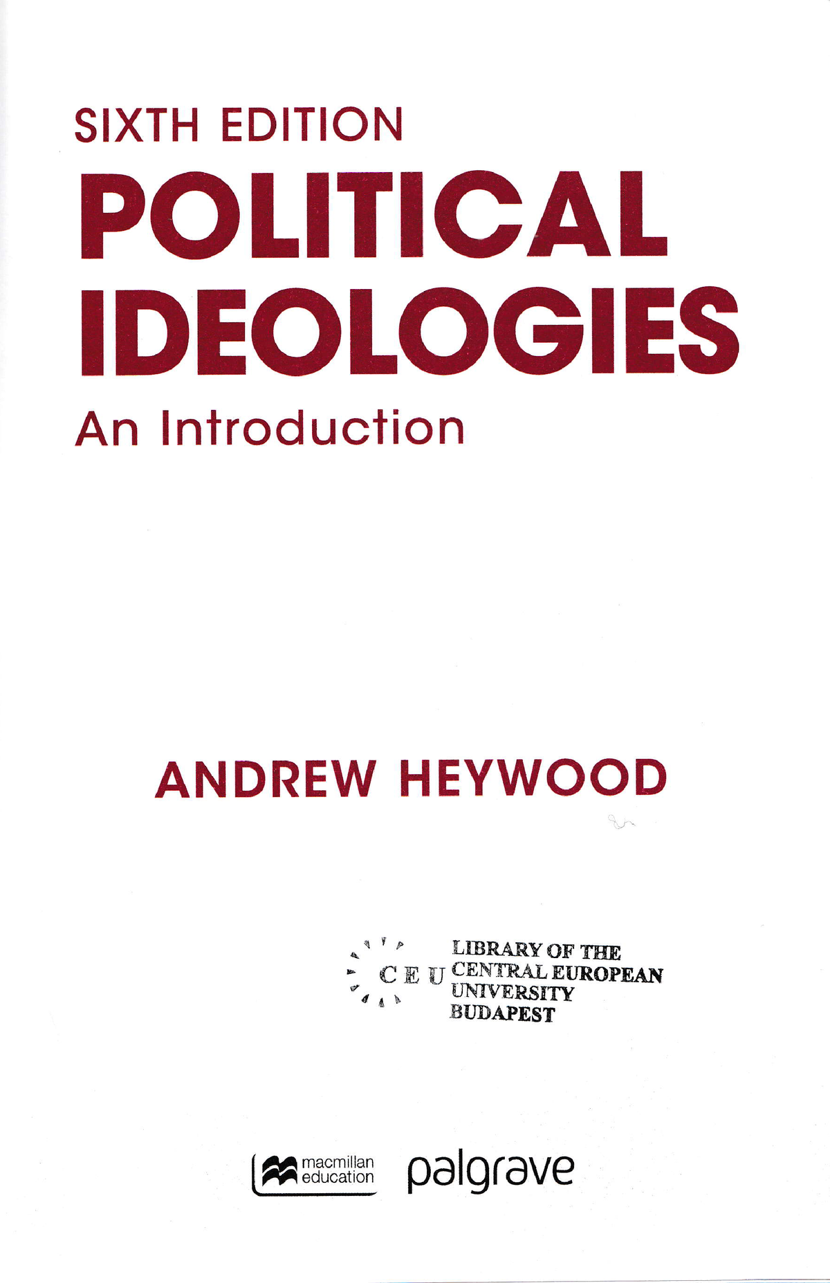 Andrew Heywood Ch 1 Introduction To Political Ideologies - SIXTH ...