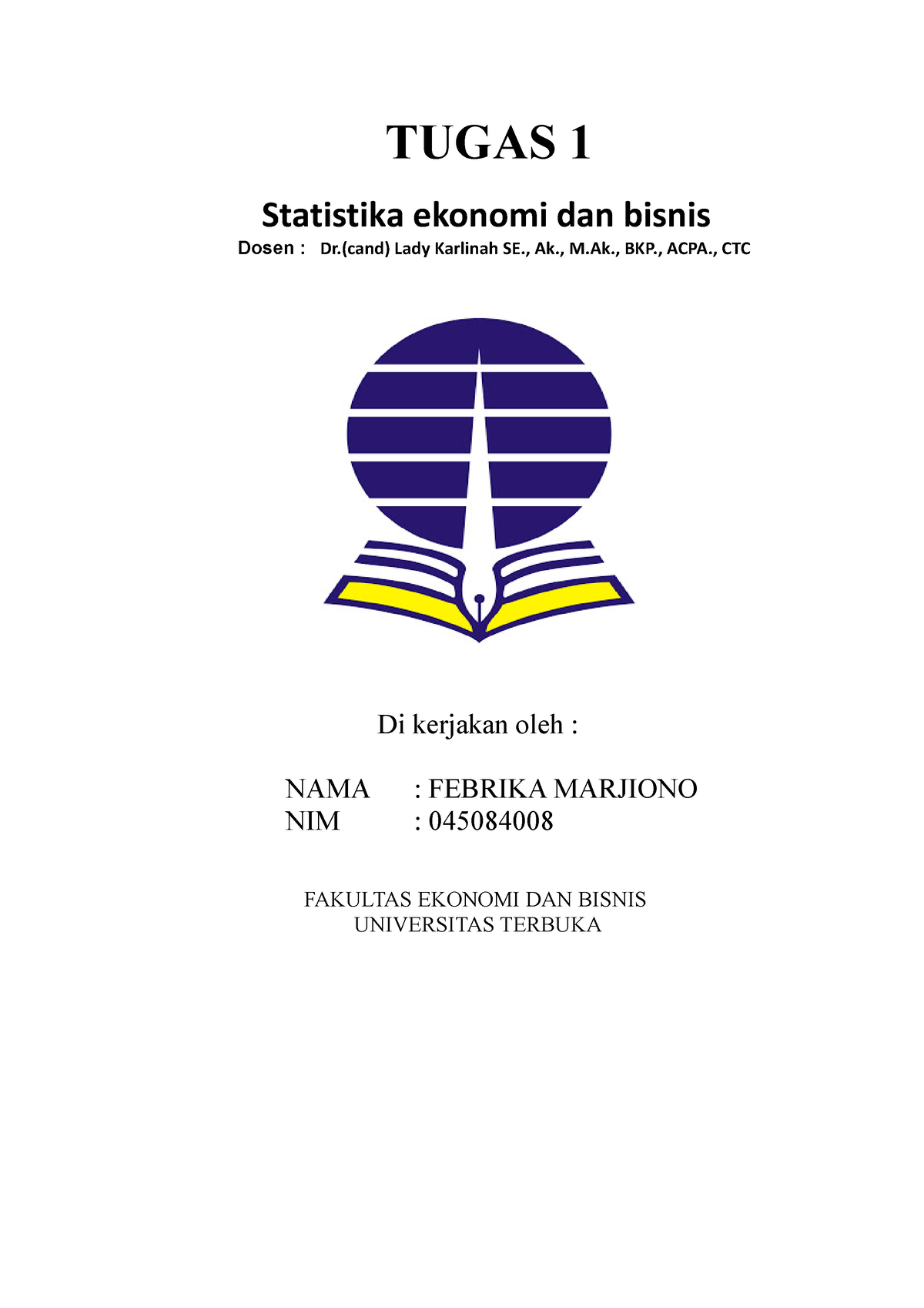 Tugas 1 Statistika Ekonomi Dan Bisnis - TUGAS 1 Statistika Ekonomi Dan ...