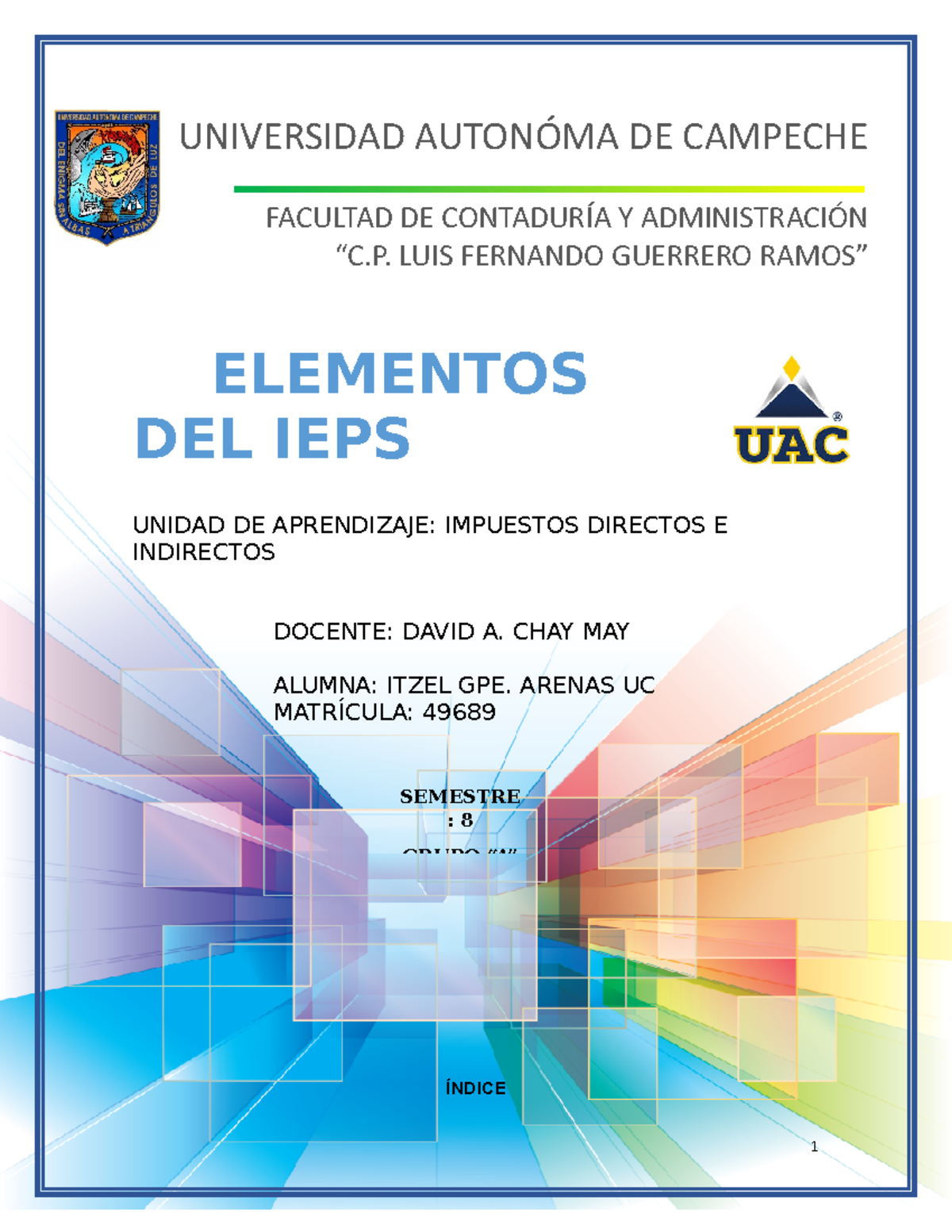 Elementos Del Ieps Cuadro Resumen Universidad Autonoma De Campeche Facultad De Contaduria Y Studocu