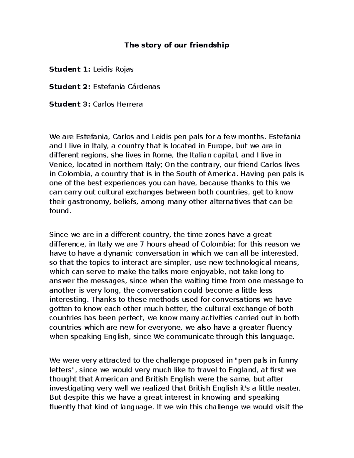 Ingles 2 - ing - The story of our friendship Student 1: Leidis Rojas ...
