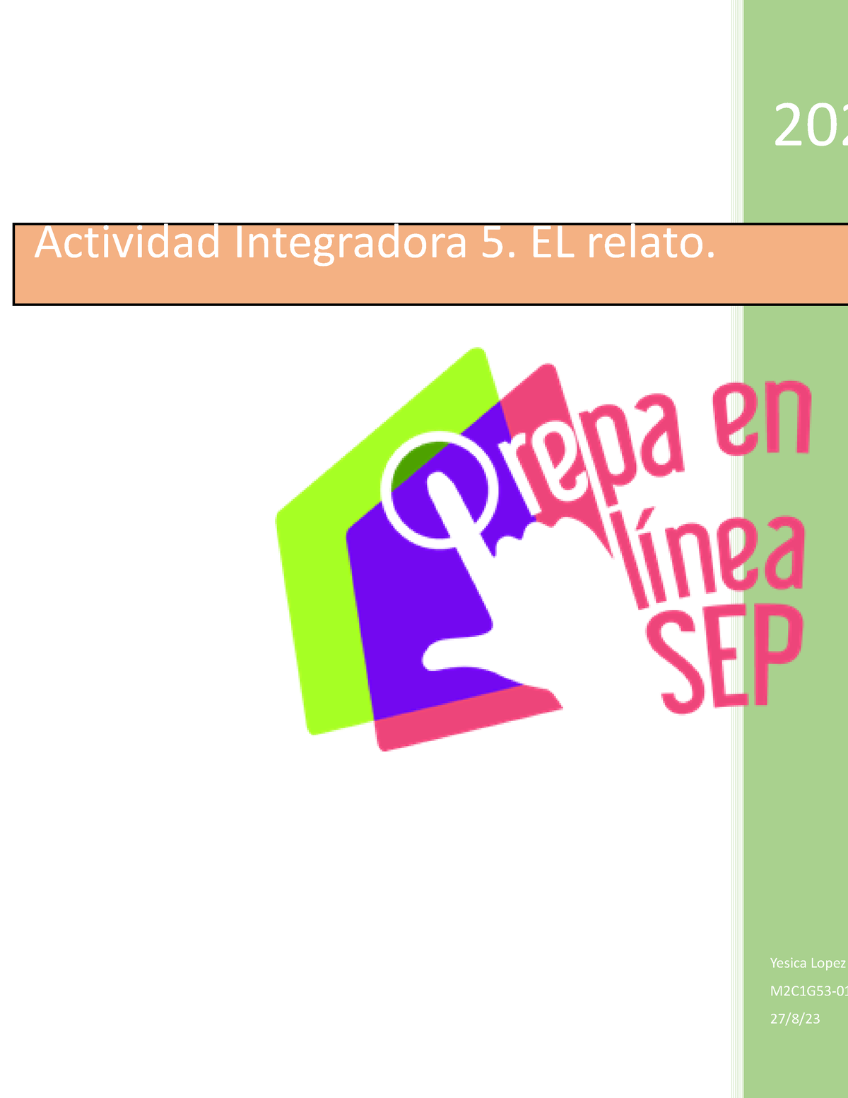 Modulo 2 Actividad Integradora 5. El Relato - 202 Yesica Lopez M2C1G53 ...