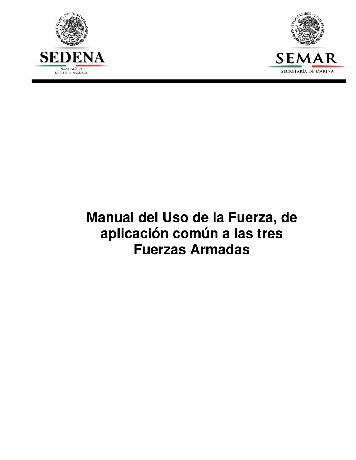 Manual Del Uso De La Fuerza De Aplicacion Comun A Las Tres Fuerzas Armadas Manual Del Uso De