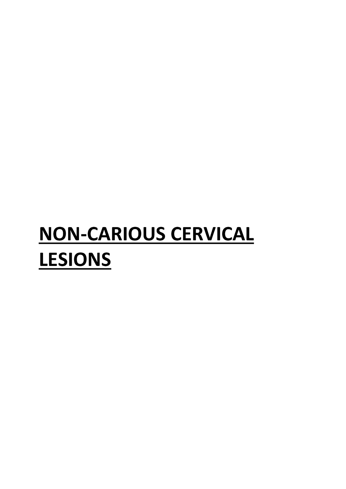 Non-carious cervical lesions - Non carious cervical lesions (NCCLs) are ...